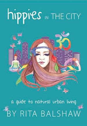 Cover of Hippies in the City by Rita Balshaw for Green Olive Press