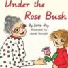 Cover of Under the Rose Bush by Jane Fry for Green Olive Press