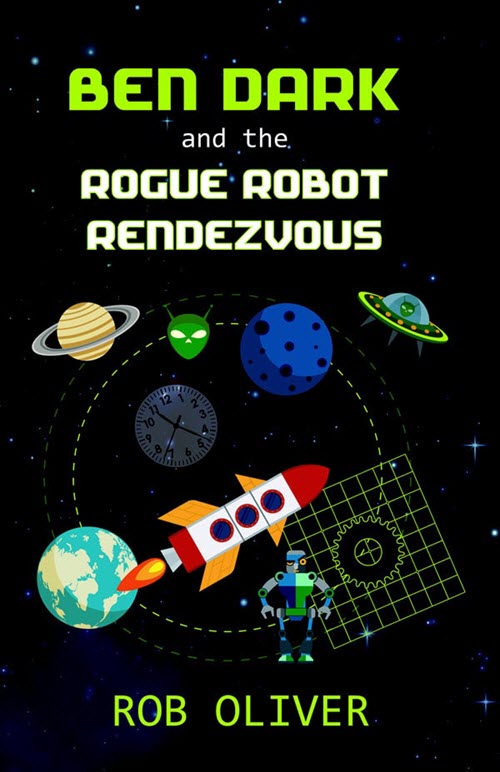 Ben Dark and the Rogue Robot Rendezvous