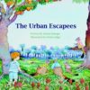 Cover of The Urban Escapees by Susan Ramage for Green Olive Press