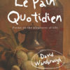 Cover of Le Pain Quotidien by David Wansbrough for Green Olive Press