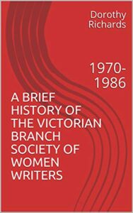 Cover of A Brief History of the Victorian Branch Society of Women Writers