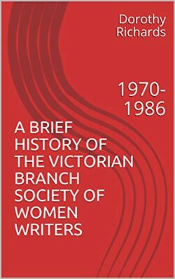 A Brief History of the Victorian Branch Society of Women Writers